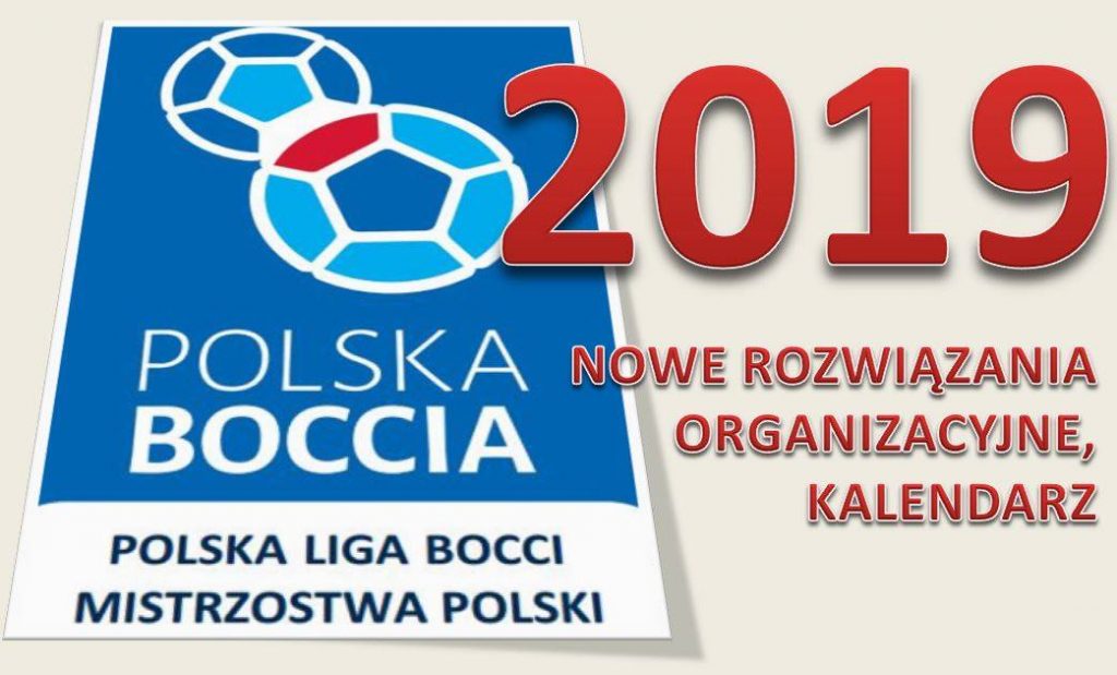 2019-ty rokiem zmian w Polskiej Lidze Bocci... 1 - Polska Boccia
